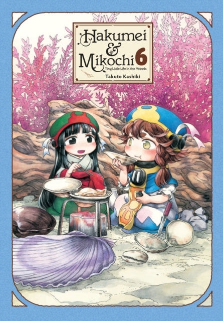 Hakumei & Mikochi, Vol. 6