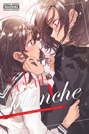 Eclair Blanche: A Girls' Love Anthology That