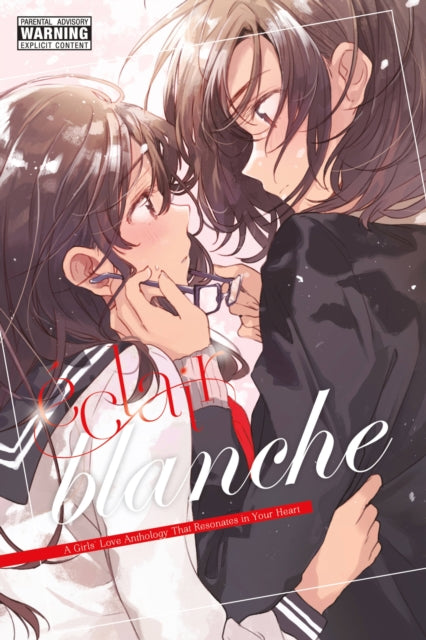 Eclair Blanche: A Girls' Love Anthology That