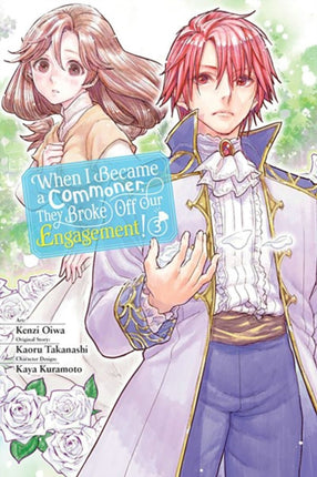 When I Became a Commoner They Broke Off Our Engagement Vol. 3