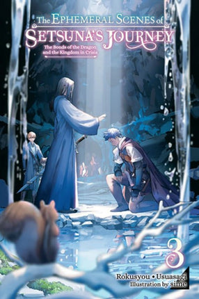 The Ephemeral Scenes of Setsunas Journey Vol. 3 light novel