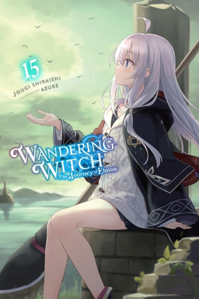 Wandering Witch The Journey of Elaina Vol. 15