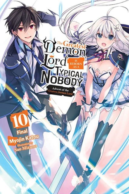 The Greatest Demon Lord Is Reborn as a Typical Nobody Vol. 10 light novel