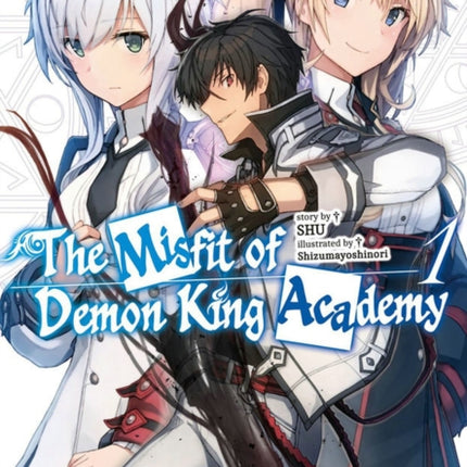 The Misfit of Demon King Academy, Vol. 1 (light novel)