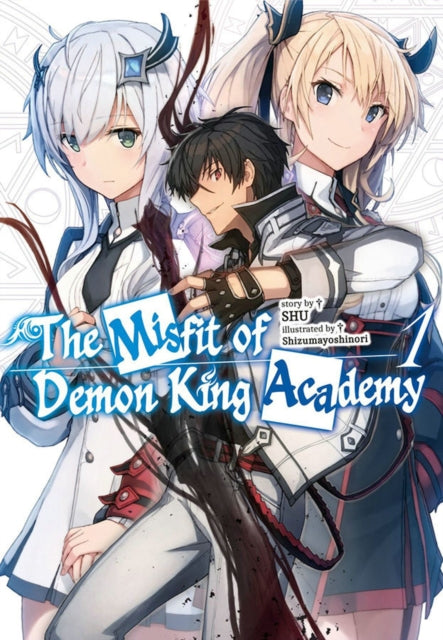 The Misfit of Demon King Academy, Vol. 1 (light novel)