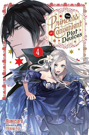 The Princess of Convenient Plot Devices, Vol. 4 (light novel)