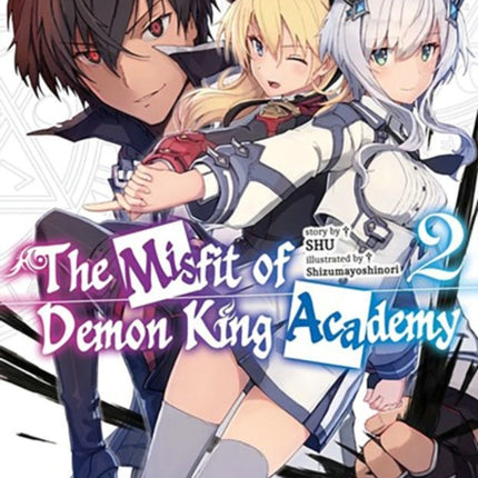 The Misfit of Demon King Academy, Vol. 2 (light novel)