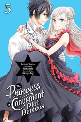 The Princess of Convenient Plot Devices Vol. 5 Manga