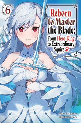 Reborn to Master the Blade From HeroKing to