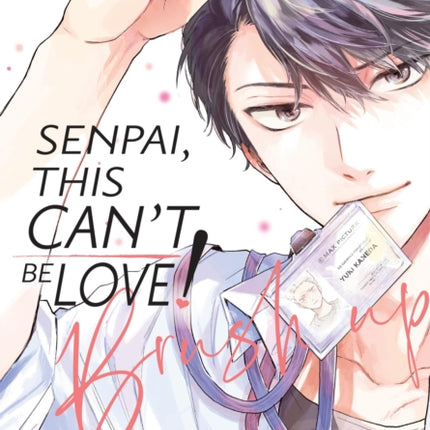 Senpai This Cant Be Love Brush Up