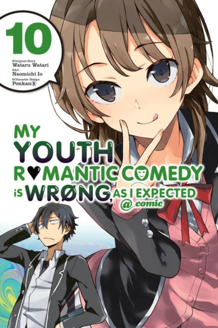 My Youth Romantic Comedy is Wrong, As I Expected @ comic, Vol. 10 (manga)