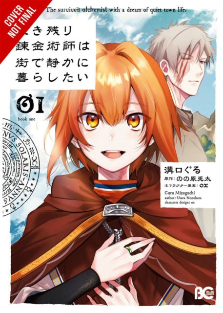 The Alchemist Who Survived Now Dreams of a Quiet City Life, Vol. 1 (manga)