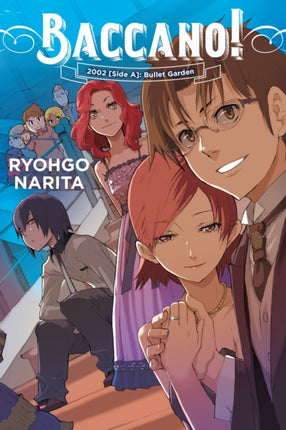 Baccano!, Vol. 12 (Light Novel): 2002 [Side A]: