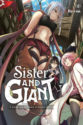 Sister and Giant A Young Lady Is Reborn in Another World Vol. 2