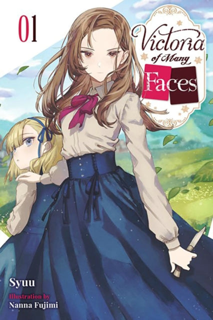 Victoria of Many Faces Vol. 1 light novel