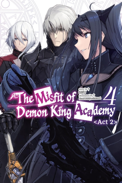 The Misfit of Demon King Academy Vol. 4 ACT 2 Light Novel