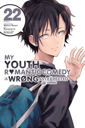 My Youth Romantic Comedy Is Wrong as I Expected  Comic Vol. 22 Manga