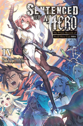 Sentenced to Be a Hero Vol. 4 light novel