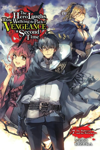 The Hero Laughs While Walking the Path of Vengeance a Second Time Vol. 7 light novel