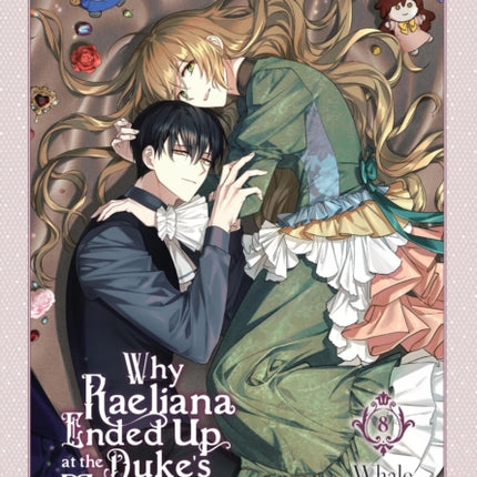Why Raeliana Ended Up at the Dukes Mansion Vol. 8