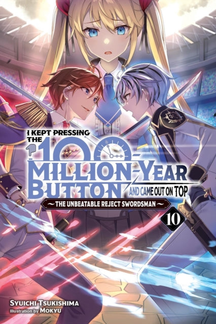 I Kept Pressing the 100MillionYear Button and