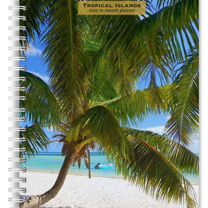 Tropical Islands 2025 6 X 7.75 Inch SpiralBound WireO Weekly Engagement Planner Calendar New FullColor Image Every Week