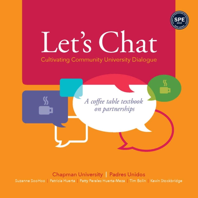 Let's Chat - Cultivating Community University Dialogue: A Coffee Table Textbook on Partnerships