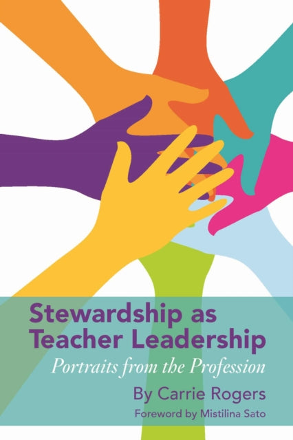 Stewardship as Teacher Leadership: Portraits From the Profession