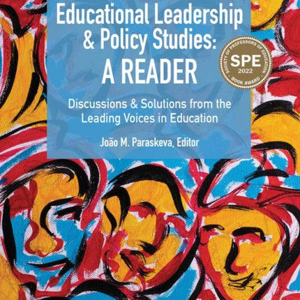 Critical Transformative Educational Leadership and Policy Studies - A Reader: Discussions and Solutions from the Leading Voices in Education