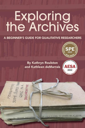 Exploring the Archives: A Beginner's Guide for Qualitative Researchers