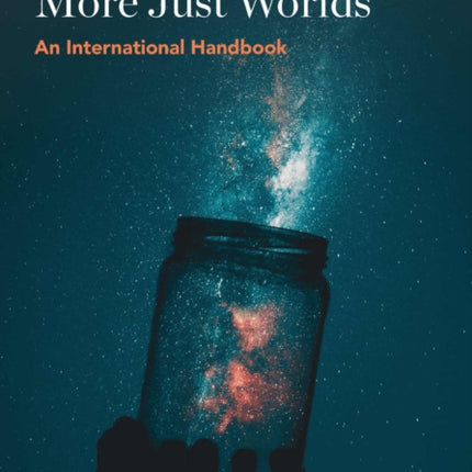 Childhoods in More Just Worlds: An International Handbook