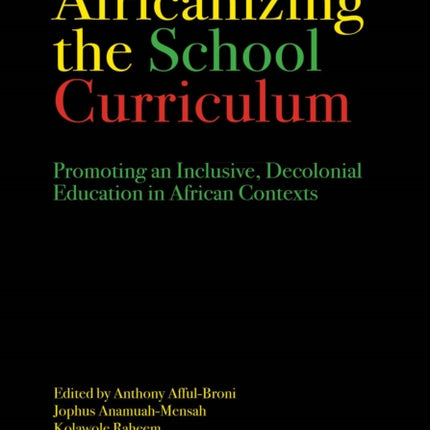 Africanizing the School Curriculum: Promoting an