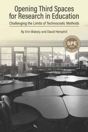 Opening Third Spaces for Research in Education: Challenging the Limits of Technocratic Methods