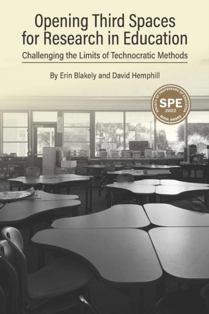 Opening Third Spaces for Research in Education: Challenging the Limits of Technocratic Methods