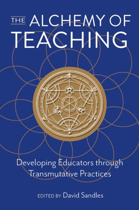 The Alchemy of Teaching