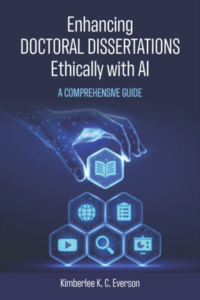 Enhancing Doctoral Dissertations Ethically with