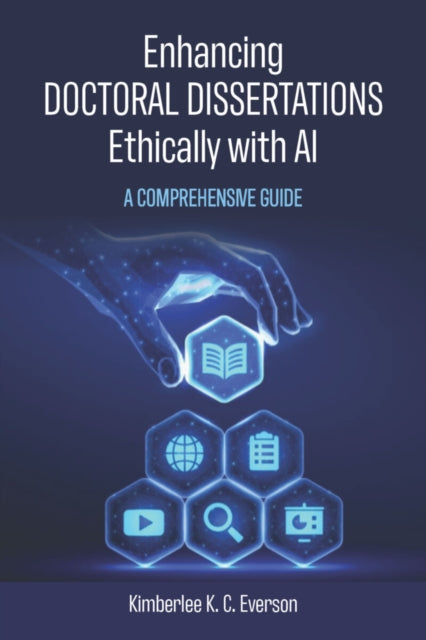 Enhancing Doctoral Dissertations Ethically with