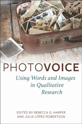 Photovoice  Using Words and Images in Qualitative Research