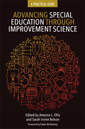 Advancing Special Education Through Improvement  A Practical Guide