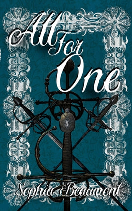 All for One: A gender-bent retelling of The Three Musketeers