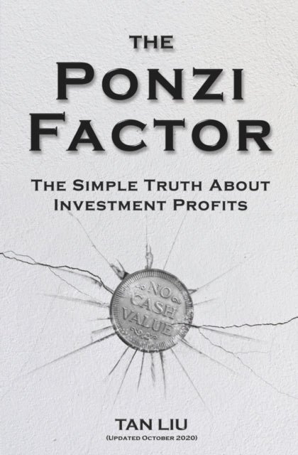 The Ponzi Factor: The Simple Truth About Investment Profits