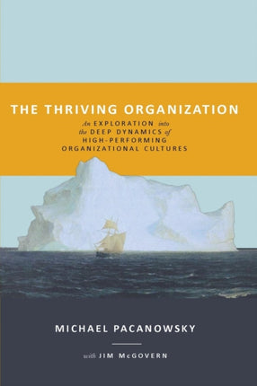 The Thriving Organization: An Exploration into