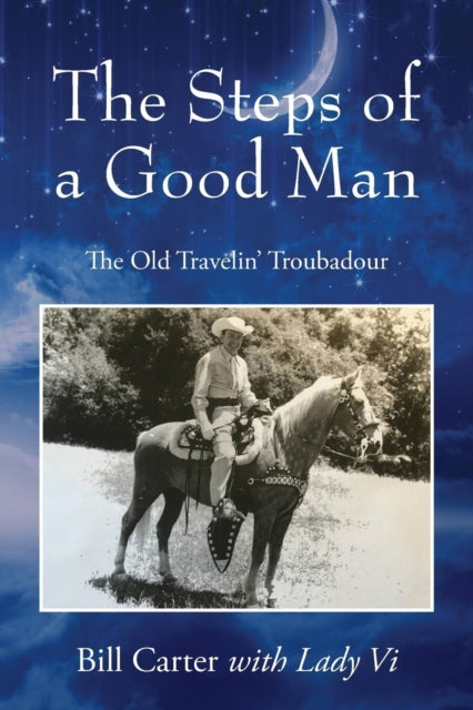 The Steps of a Good Man: The Old Travelin'