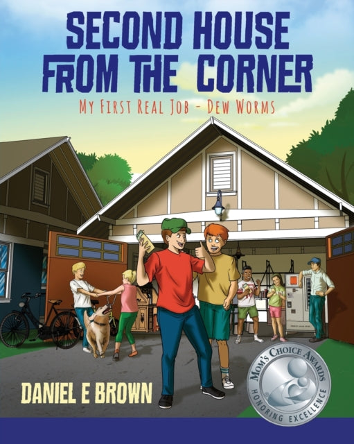 Second House from the Corner: My First Real Job -