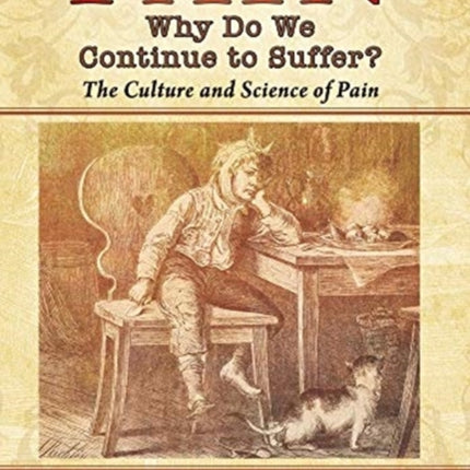 Pain: Why Do We Continue to Suffer? The Culture