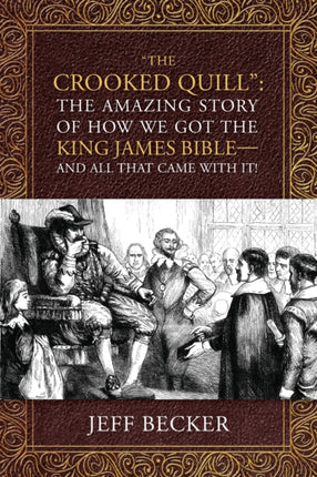 The Crooked Quill : The Amazing Story of How We