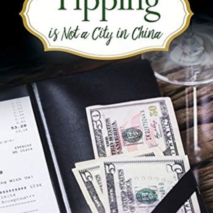 Tipping is Not a City in China