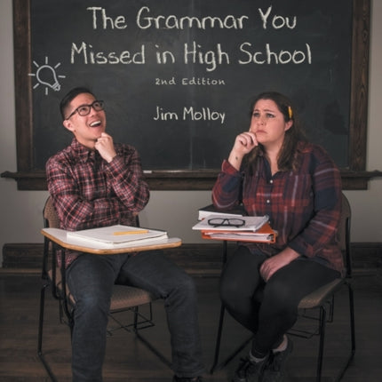 The Grammar You Missed in High School: 2nd