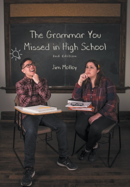 The Grammar You Missed in High School: 2nd