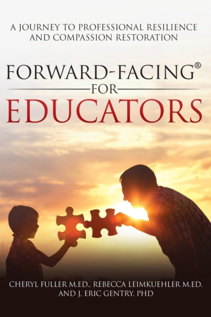 Forward-Facing(R) for Educators: A Journey to